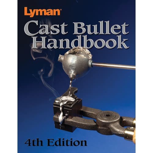Lyman Cast Bullet Handbook - 4th Edition