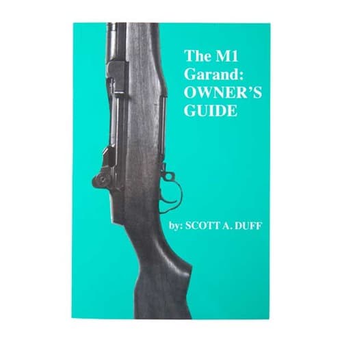 THE M1 GARAND OWNER'S MANUAL