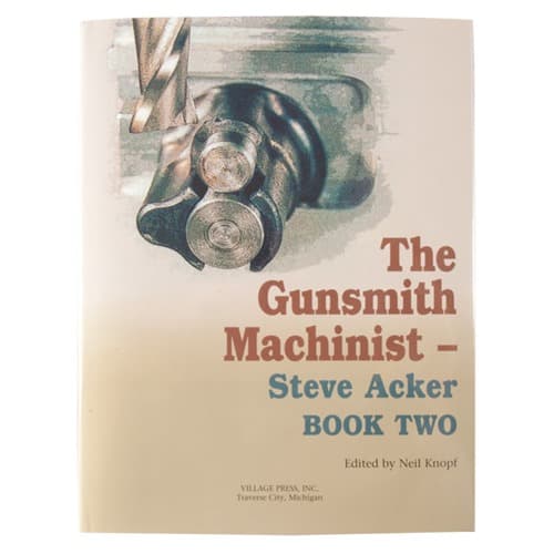 THE GUNSMITH MACHINIST-VOLUME II