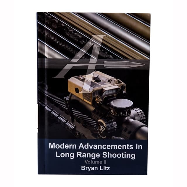 MODERN ADVANCEMENTS IN LONG RANGE SHOOTING VOL. 2